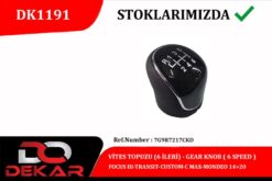 Vites Topuzu 6 İleri Focus Iıı-transıt-costum-c Max-mondeo 14 20 - 7G9R7217CKD