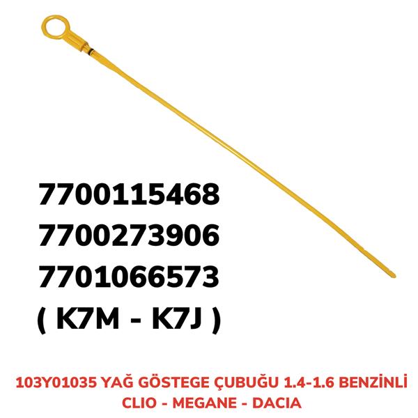 Yağ Gösterge Çubuğu Clıo-r19 1.6 Benzinli - 103Y01035-7700864102