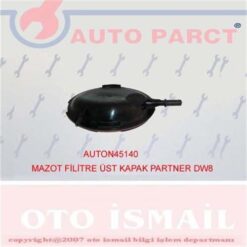 X Yakıt Filtre Üst Kapak Partner Dw8