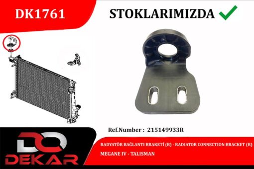 Radyator Baglantı Braketı R Megane Iv-talısman - 215149933R
