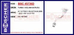 Turbo Yağlama Borusu A1 1.6 Tdı 11-15 -octavıa 2009 - 2013 -vw 1.6-2.0 Tdi - 03L145736D