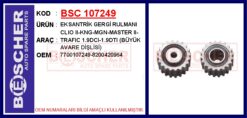 Eksantrik Gergi Rulmanı Clıo Iı-kng-mgn-master Iı-trafıc 1.9dcı-1.9dtı Büyük Avare Dişlisi - 7700107249-8200420964