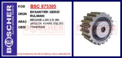 Eksantrik Gergi Rulmanı Megane-lgn 2.0i 99- Küçük Avare Dişlisi - 7700875305